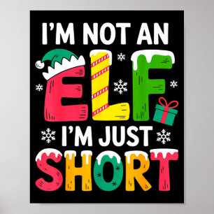 Funny Christmas Family Pajamas I'm Not An Elf I'm  Poster