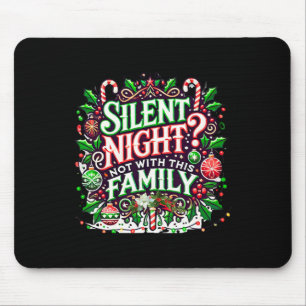Funny Christmas Family Silent Night Mouse Pad