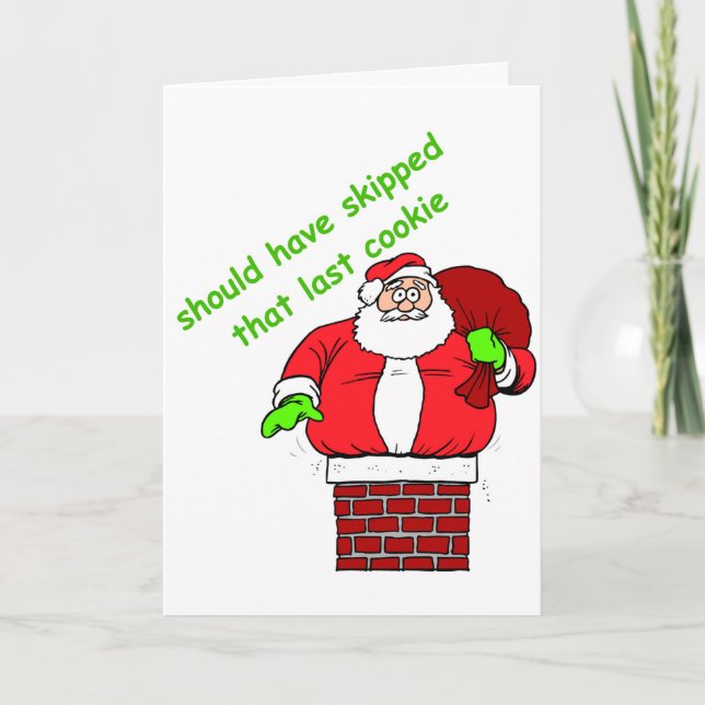 Funny Christmas Fat Santa Claus Chimney Xmas Holiday Card (Front)