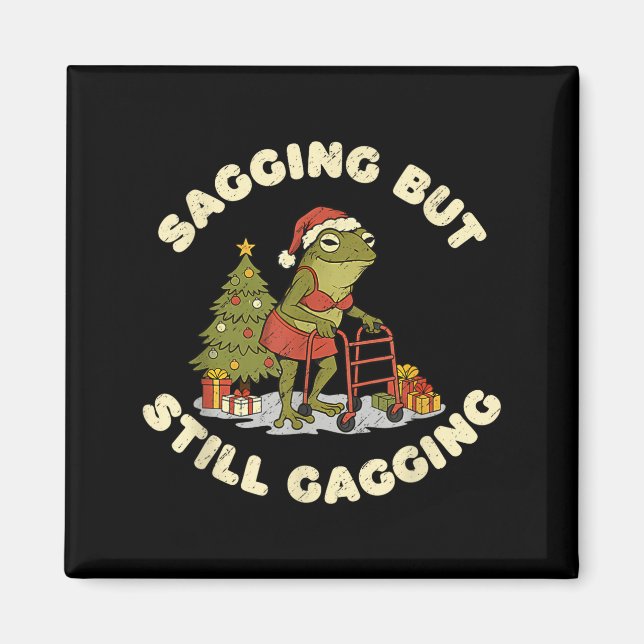 Funny Christmas Frog Sagging But Still Gagging Fro Magnet (Front)
