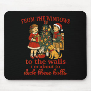 Funny Christmas From The Windows To The Walls I'm Mouse Pad