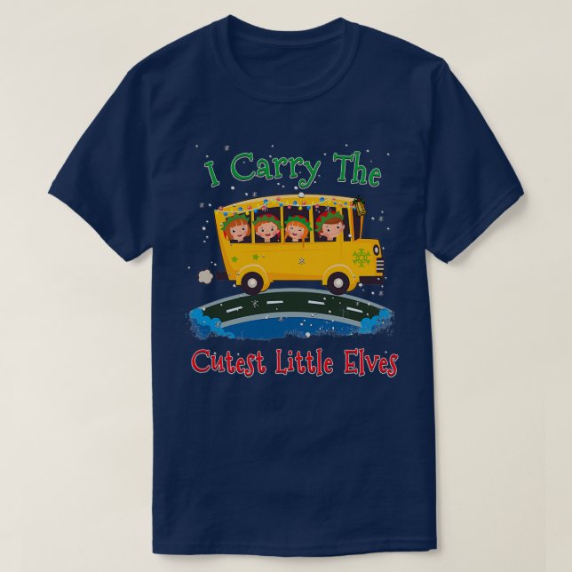 Funny Christmas Gifts Bus Driver Gift I Carry The  T-Shirt (Design Front)
