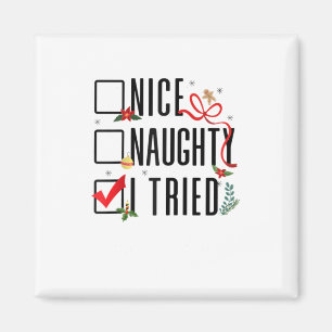 Funny Christmas Gifts Santa List Nice Naughty I Tr Magnet