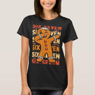 Funny Christmas Gingerbread Cookie Dab Six Seven 6 T-Shirt