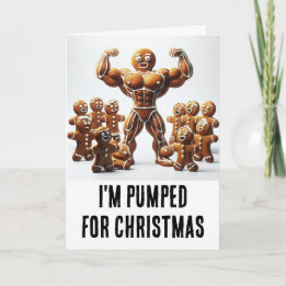 Funny Christmas: Gingerbread pumped for Christmas Card