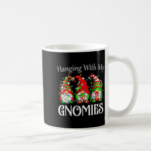 Funny Christmas Gnome Hanging With My Gnomies Fami Coffee Mug