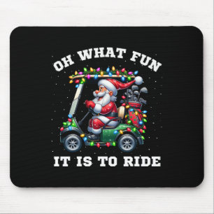 Funny Christmas Golfer Santa What Fun It Is To Rid Mouse Pad