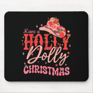 Funny Christmas Have A Holly Christmas Jolly Cowgi Mouse Pad