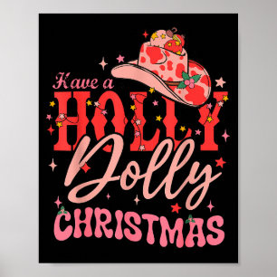 Funny Christmas Have A Holly Christmas Jolly Cowgi Poster