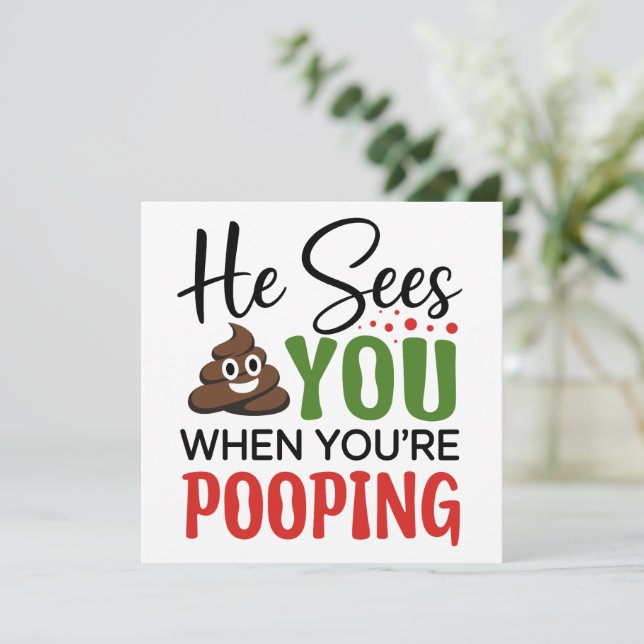 Funny Christmas He Sees You When Your Pooping  Holiday Card (Standing Front)