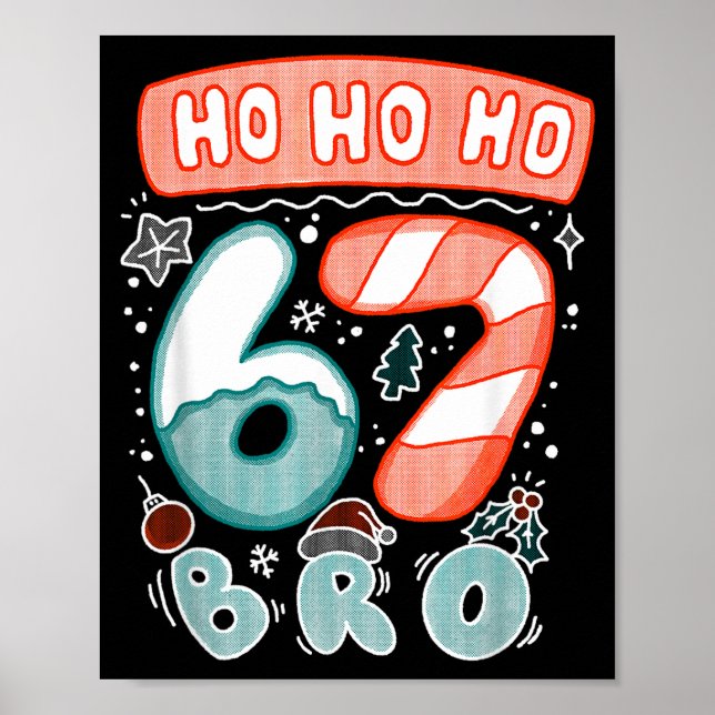 Funny Christmas Ho 67 Six Seven Meme Bro Cookie Ca Poster (Front)