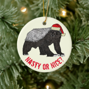 Funny Christmas Honey Badger Santa Nasty or Nice Ceramic Ornament