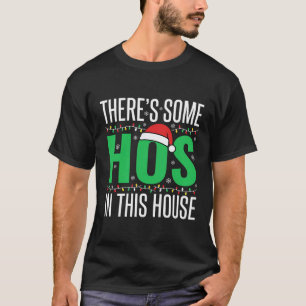 Funny Christmas HOS In This House T-Shirt