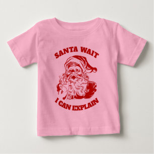 Funny Christmas Humour Santa Wait I Can Explain Baby T-Shirt