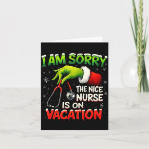 Funny Christmas I Am Sorry The Niche Nurse Santa H Card
