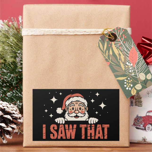 Funny Christmas I Saw That Santa Claus Xmas  Rectangular Sticker (Holiday)
