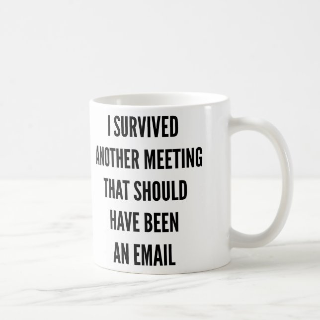 Funny Christmas  I survived another meeting Coffee Mug (Right)