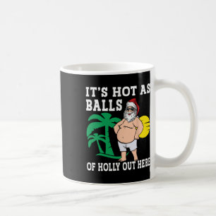 Funny Christmas In July Hot As Santa Summer Party Coffee Mug