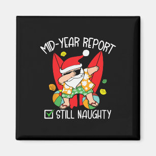 Funny Christmas In July Mid-year Report Still Naug Magnet