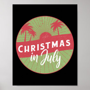 Funny Christmas In July Summer Vacation Poster