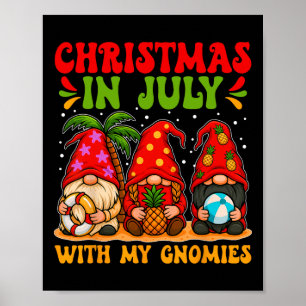 Funny Christmas In July With My Gnomies Gnomes Sum Poster