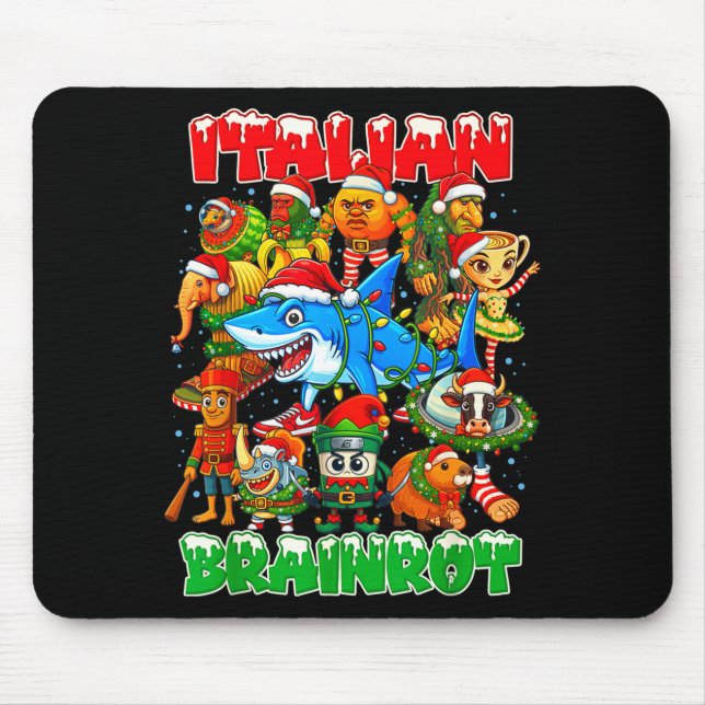 Funny Christmas Italian Brain Rot Italian Brainrot Mouse Pad (Front)