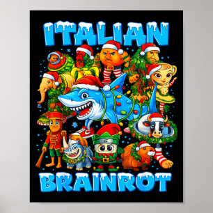 Funny Christmas Italian Brain Rot Italian Brainrot Poster