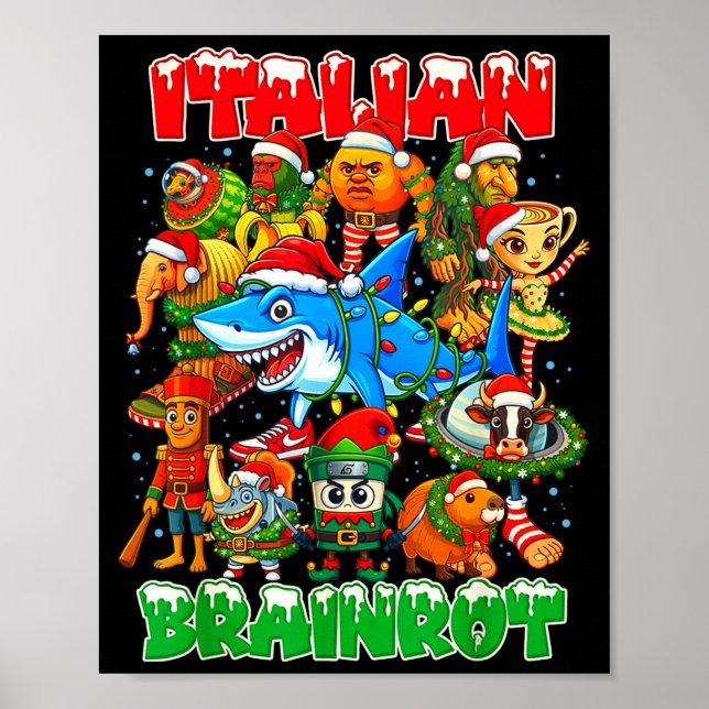 Funny Christmas Italian Brain Rot Italian Brainrot Poster (Front)