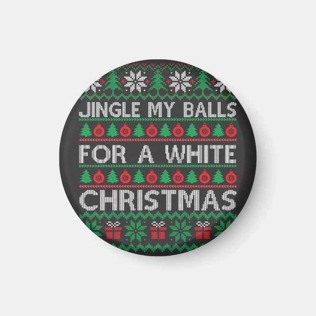 Funny Christmas - jingle my balls  Magnet (Front)