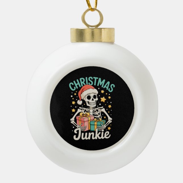 Funny Christmas Junkie Skeleton Holiday Xmas Santa Ceramic Ball Christmas Ornament (Front)
