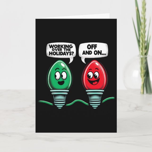 Funny Christmas Lights Joke Light Bulb Working Off Card (Front)