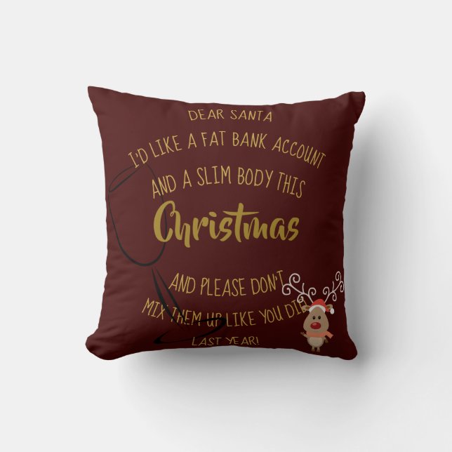 Funny Christmas LIST - Fat Bank Acct SLIM Body Cushion (Front)