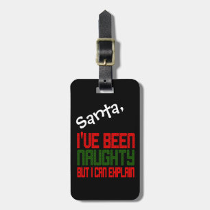 Funny Christmas Luggage Tag I've Been Naughty