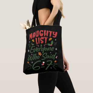 Funny Christmas Meme 6-7 Naughty List Humor Meme Tote Bag