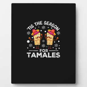 Funny Christmas Mexican Food Tis The Season For Ta Plaque