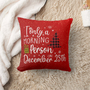 Funny Christmas Morning Person Red Holiday Cushion