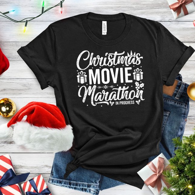 Funny Christmas movie marathon in progress T-Shirt (Creator Uploaded)