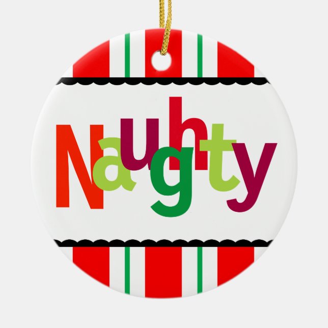 Funny Christmas Naughty Colourful Modern Ceramic Ornament (Front)