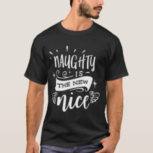 Funny Christmas Naughty Is The New Nice Monogram T T-Shirt