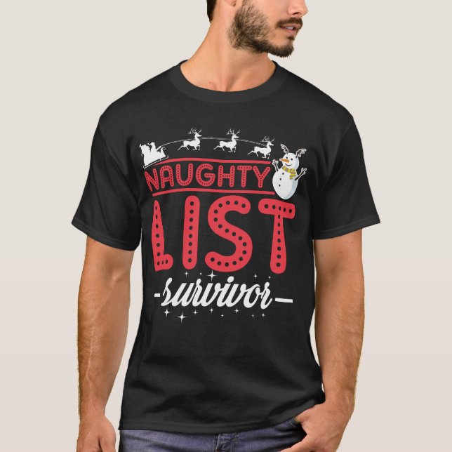 Funny Christmas Naughty List Survivor T-Shirt (Front)