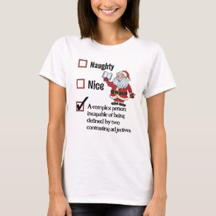 Funny Christmas Naughty Nice Complex Person Quote T-Shirt