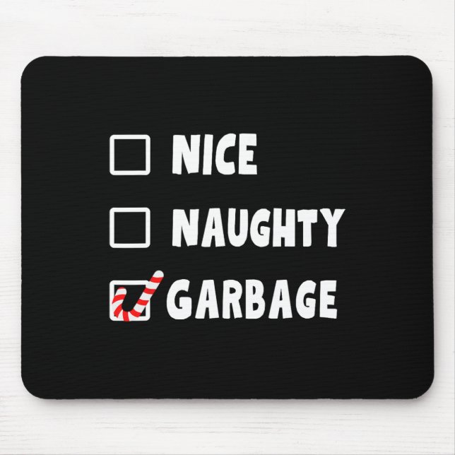 Funny Christmas Nice Naughty Garbage Trump Support Mouse Pad (Front)