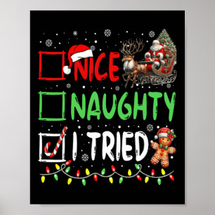Funny Christmas Nice Naughty I Tried Holiday Xmas  Poster