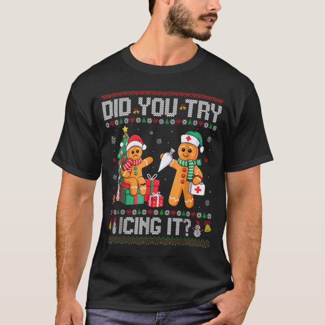 Funny Christmas Nurse Did You Try Icing It_ Ginger T-Shirt (Front)