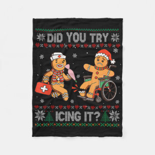 Funny Christmas Nurse Did You Try Icing It Gingerb Fleece Blanket