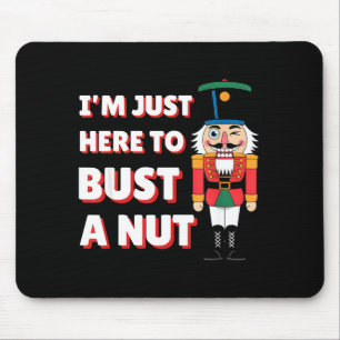 Funny Christmas Nutcracker- Bust A Nut Funny Mens Mouse Pad