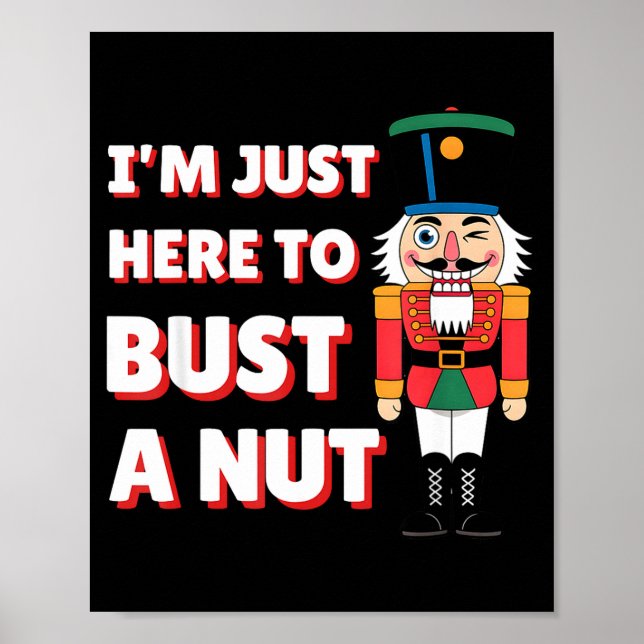 Funny Christmas Nutcracker- Bust A Nut Funny Mens  Poster (Front)