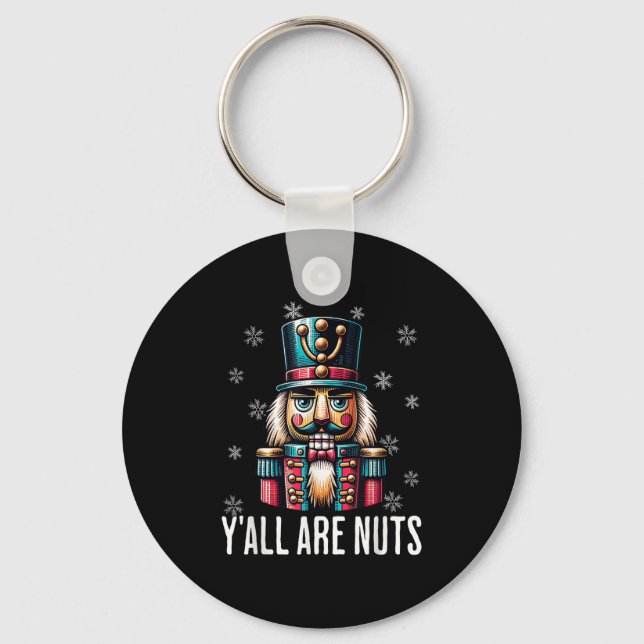 Funny Christmas Nutcracker Xmas Nutcrackers Y'all  Key Ring (Front)