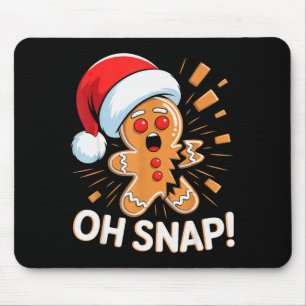 Funny Christmas Oh Snap Gingerbread Man Cookie X M Mouse Pad