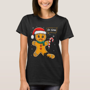 Funny Christmas Oh Snap Gingerbread Man Cookie X M T-Shirt